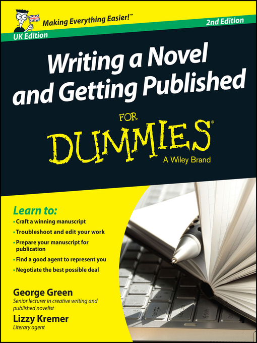 Title details for Writing a Novel and Getting Published For Dummies by George Green - Available